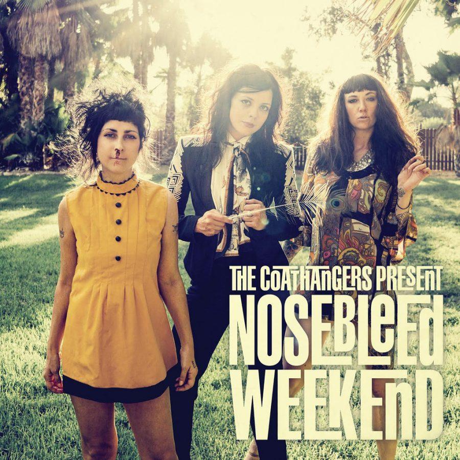 “Nosebleed Weekend” is a headbanger from The Coathangers