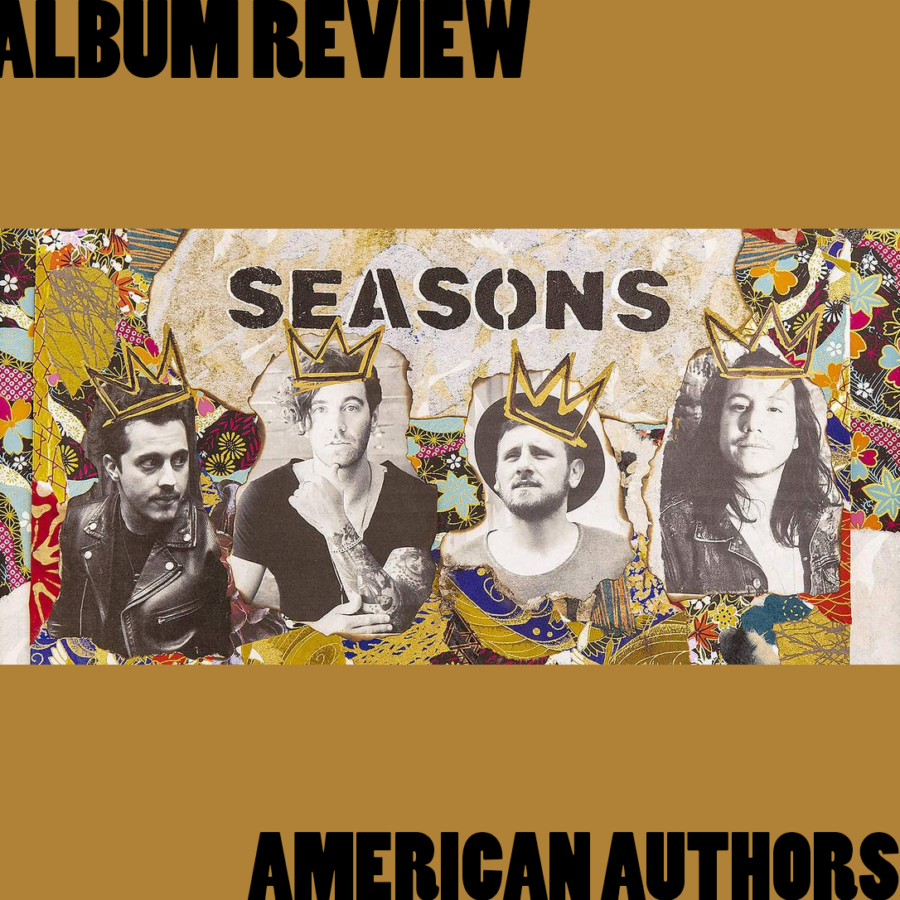 “Seasons” represents a new chapter in American Authors’ style, proving that they have the tools to skillfully navigate various styles of music and living up to American Authors’ overall legacy.