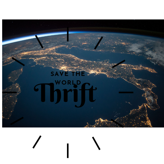 Save the world. Thrift. 