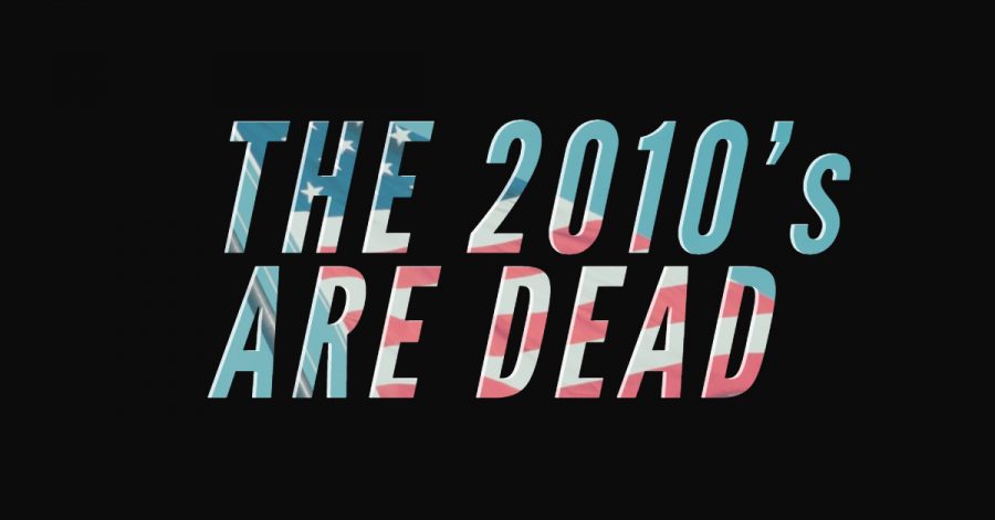 With+the+new+decade+beginning%2C+theres+many+events+to+take+a+look+back+on+that+shaped+the+2010s.