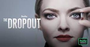 Hulu's "The Dropout" stars Amanda Seyfried and features eight episodes.