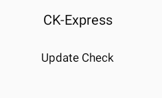 The agonizing screen I have to see every time CK-Express decides it needs to conduct an update check.
